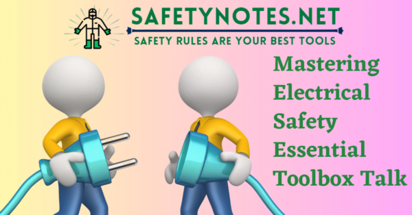 Electrical Safety Toolbox Talk: for a Safe Workplace