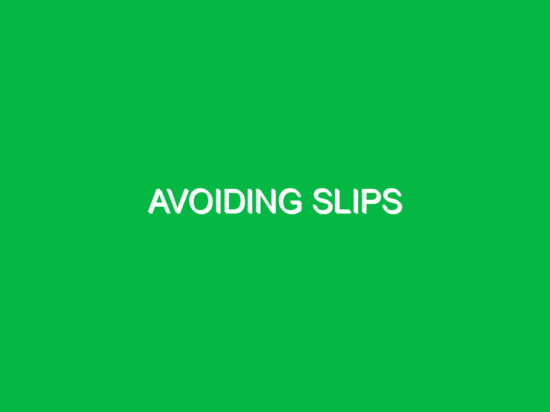 avoiding slips 9749