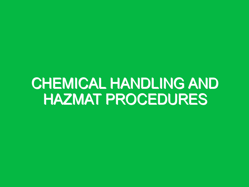 chemical handling and hazmat procedures 9405