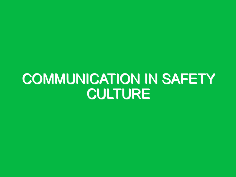 communication in safety culture 9940