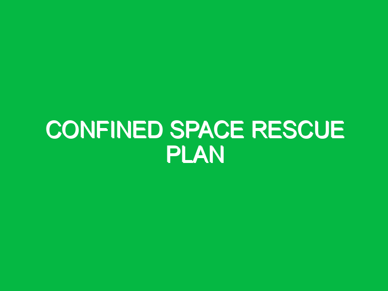 confined space rescue plan 9647