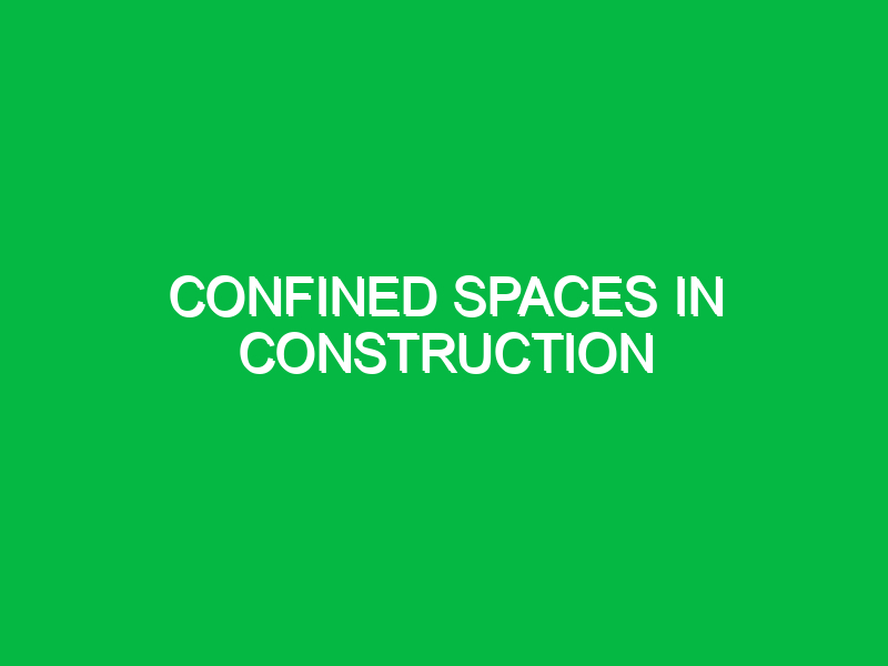 confined spaces in construction 9302