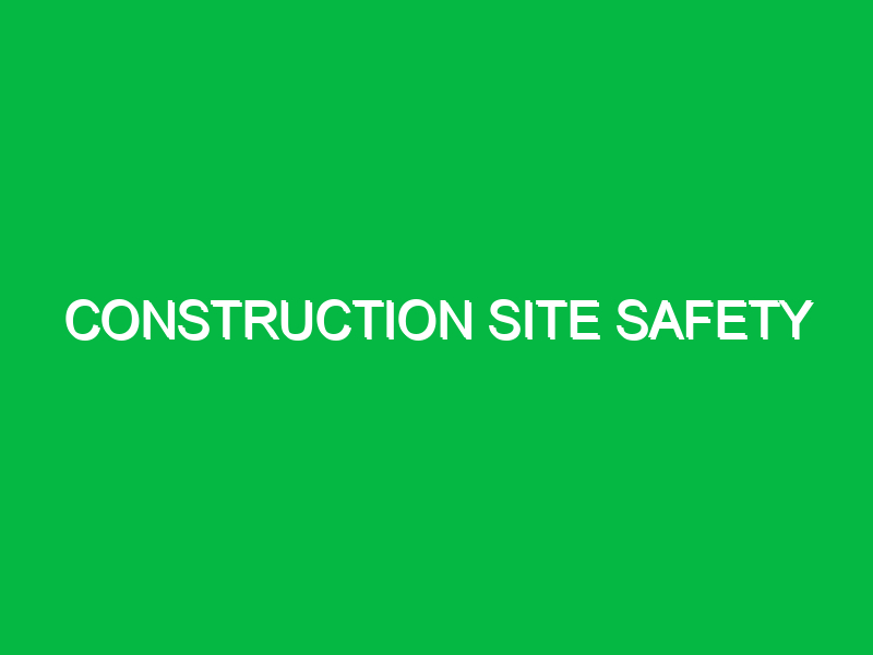 construction site safety 9962