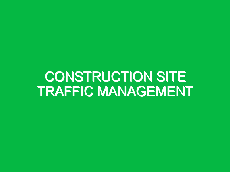 construction site traffic management 9967