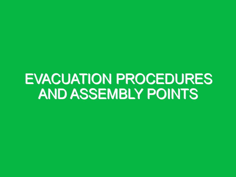 evacuation procedures and assembly points 9641