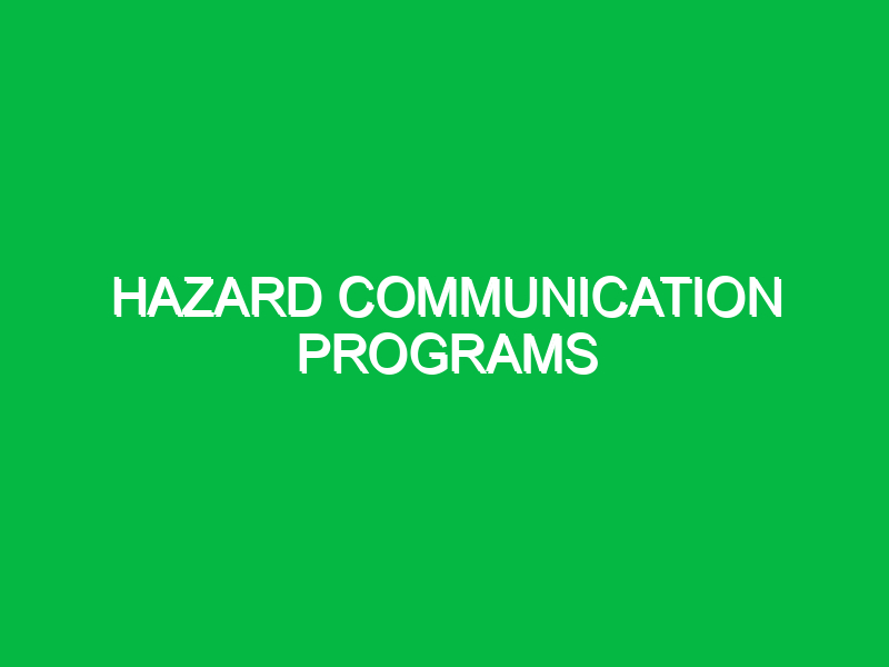 hazard communication programs 9816