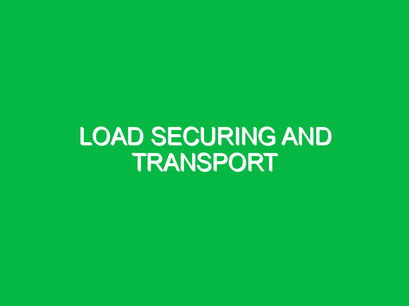 load securing and transport 9634