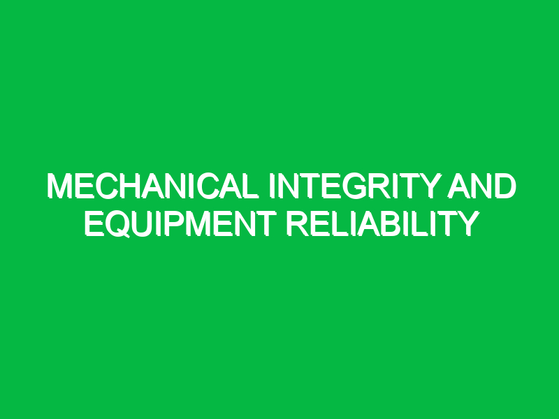 mechanical integrity and equipment reliability 9492