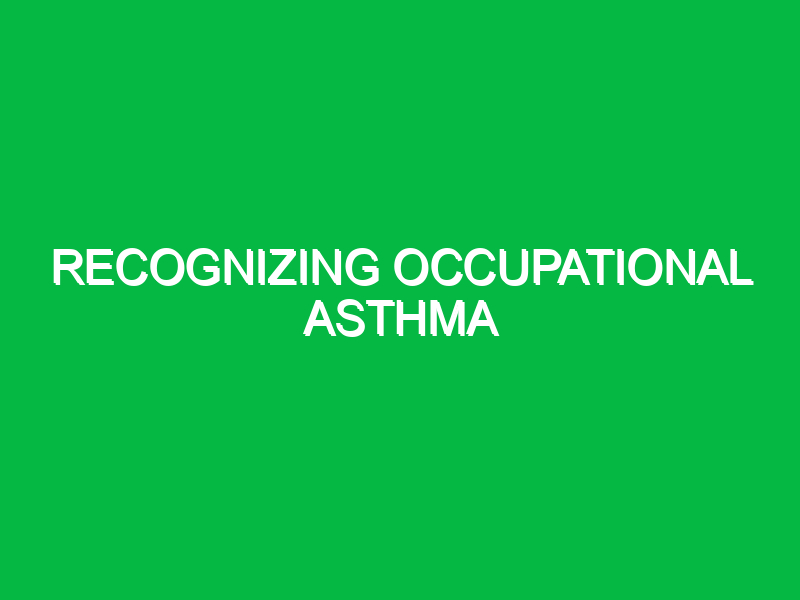 recognizing occupational asthma 10136