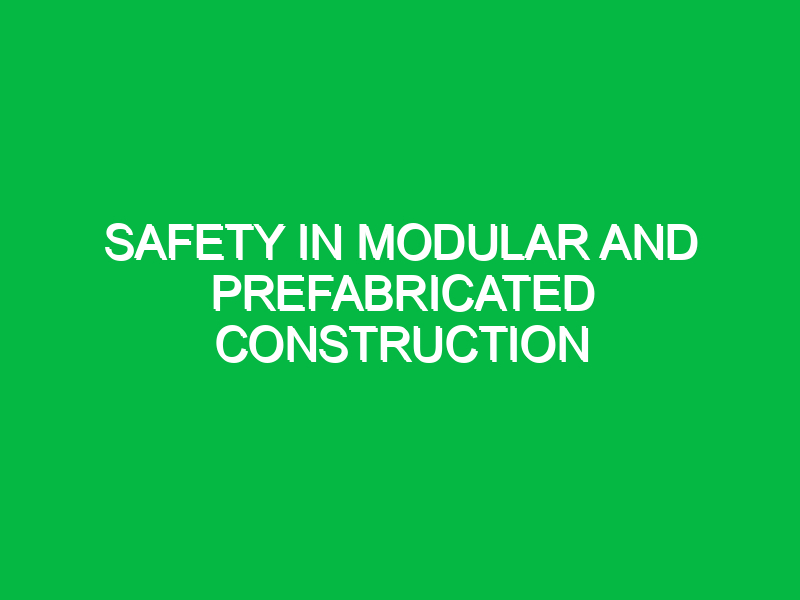 safety in modular and prefabricated construction 9373