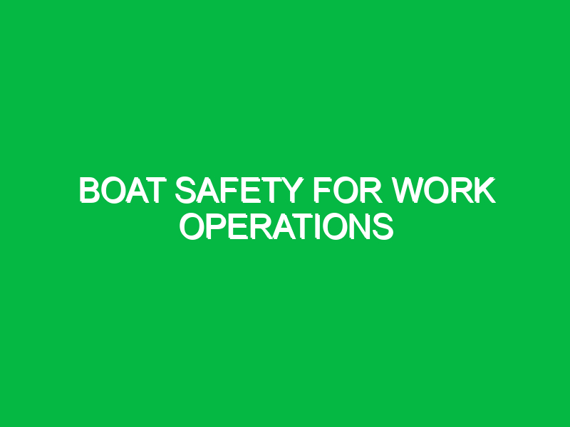 boat safety for work operations 10440