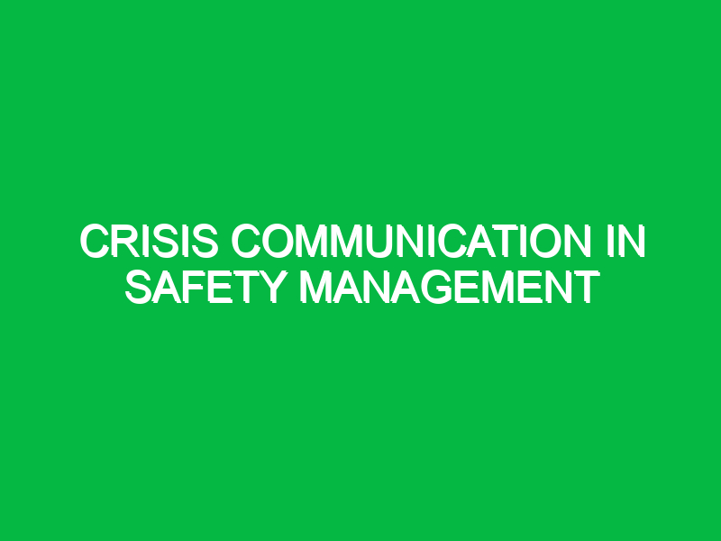 crisis communication in safety management 10746