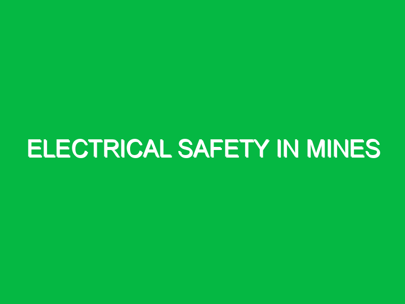 electrical safety in mines 10159