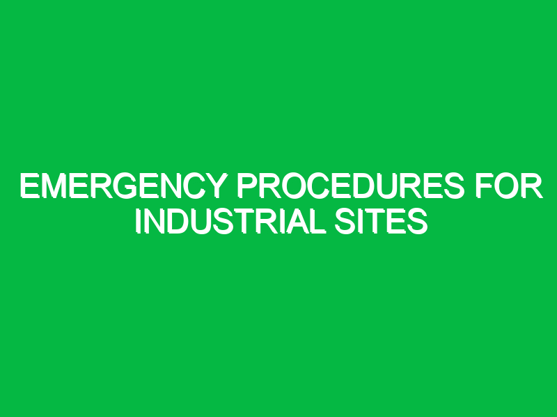 emergency procedures for industrial sites 11050