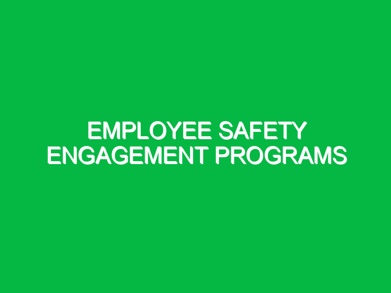 employee safety engagement programs 10801