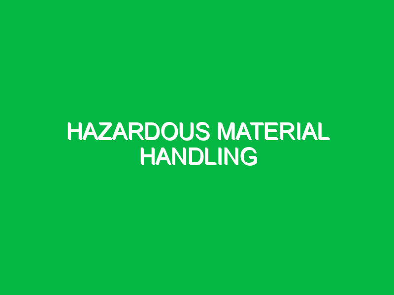 hazardous material handling 10660