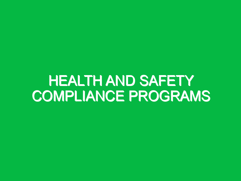 health and safety compliance programs 11080