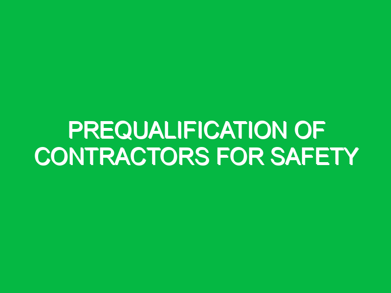 prequalification of contractors for safety 10318