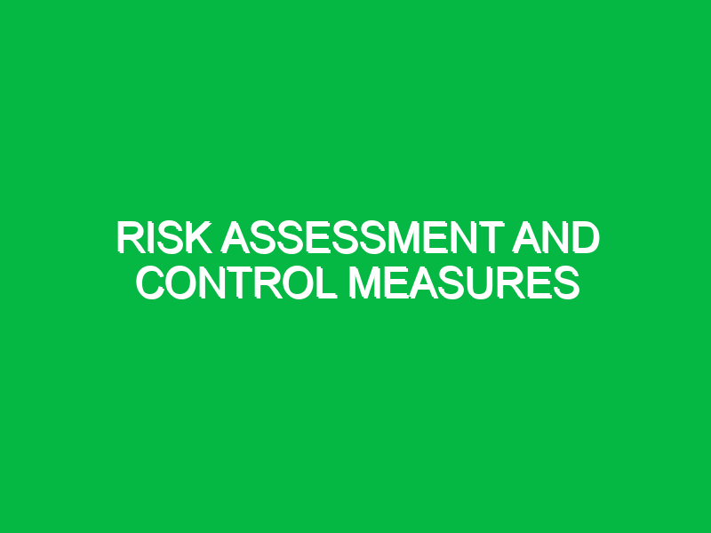 risk assessment and control measures 10761