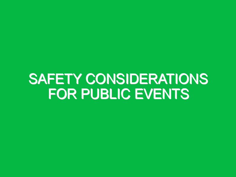 safety considerations for public events 10330