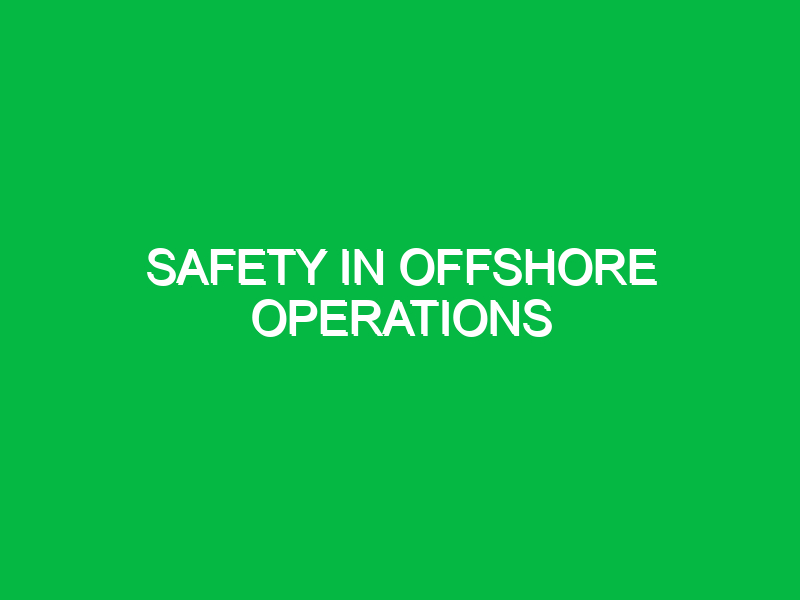 safety in offshore operations 11160