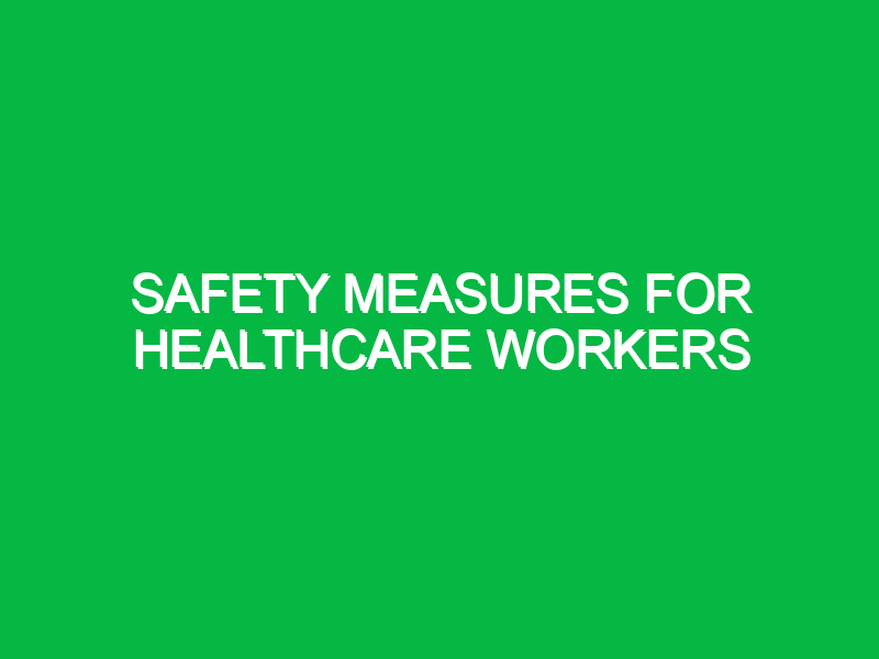 safety measures for healthcare workers 11118