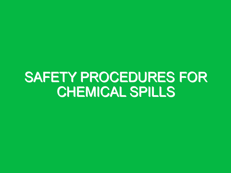 safety procedures for chemical spills 11038