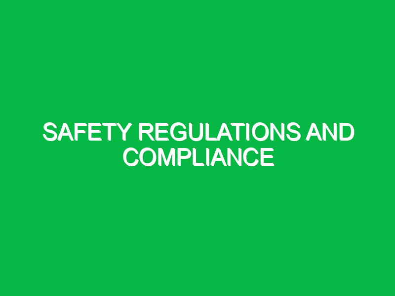 safety regulations and compliance 10701