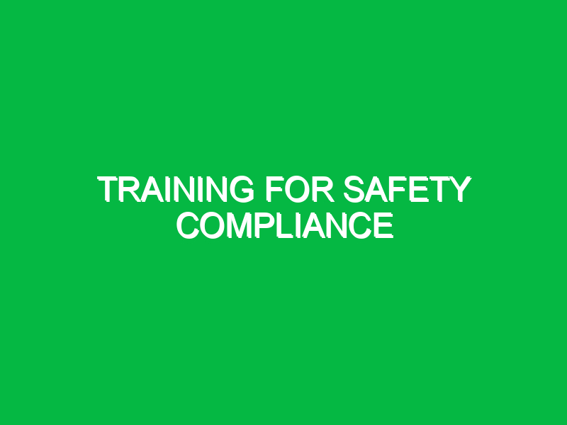 training for safety compliance 10726