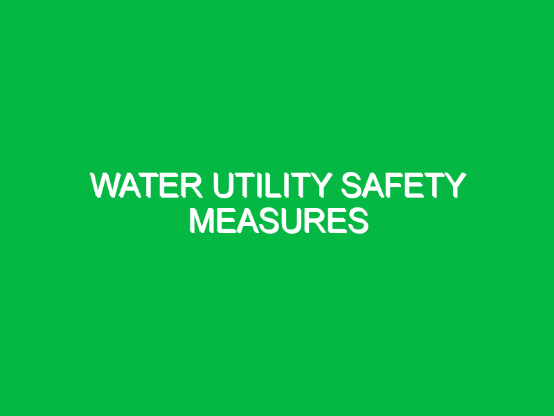 water utility safety measures 10268