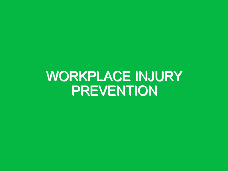 workplace injury prevention 10696