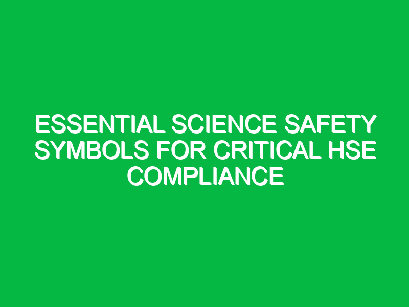 essential science safety symbols for critical hse compliance 13826