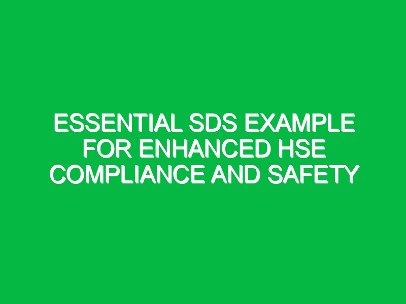 essential sds example for enhanced hse compliance and safety 13828