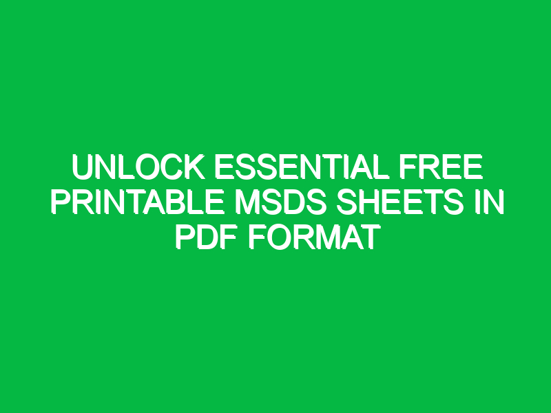 unlock essential free printable msds sheets in pdf format 13594