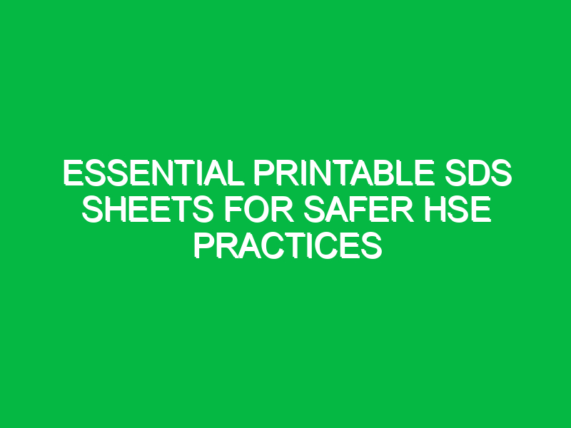 essential printable sds sheets for safer hse practices 15928