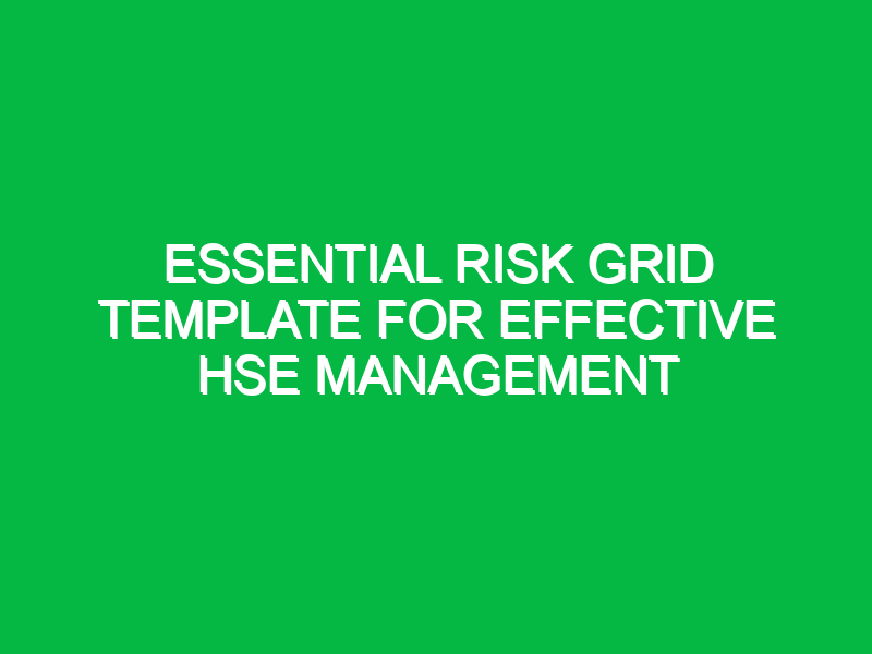 essential risk grid template for effective hse management 16005